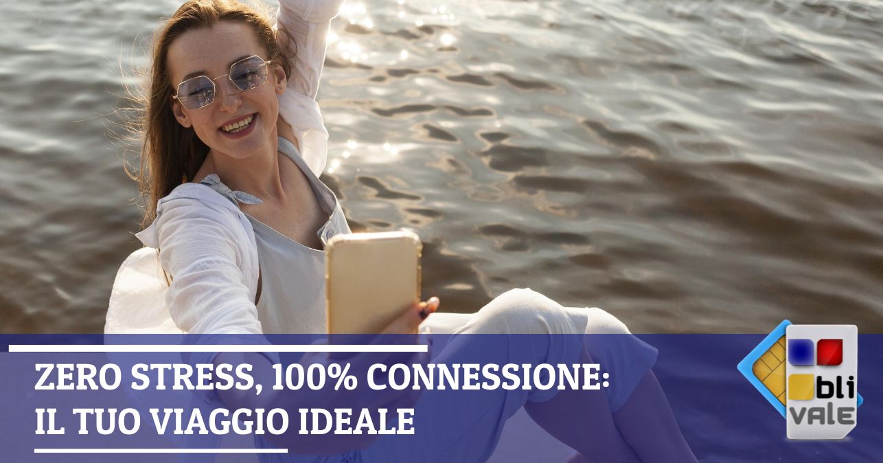 blivale_image_it_Zero stress 100 connessione il tuo viaggio ideale_643x337 Blog - Results from #60 - Results from #60